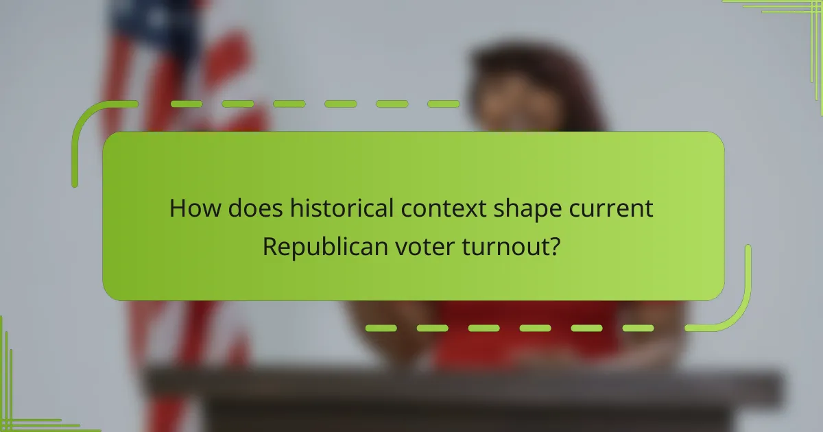 How does historical context shape current Republican voter turnout?