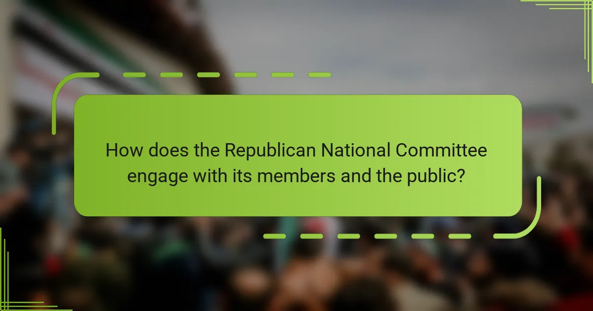 How does the Republican National Committee engage with its members and the public?