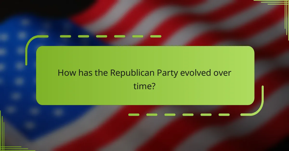 How has the Republican Party evolved over time?