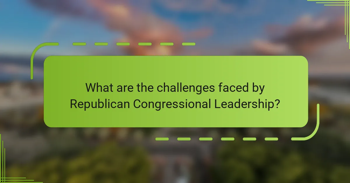 What are the challenges faced by Republican Congressional Leadership?