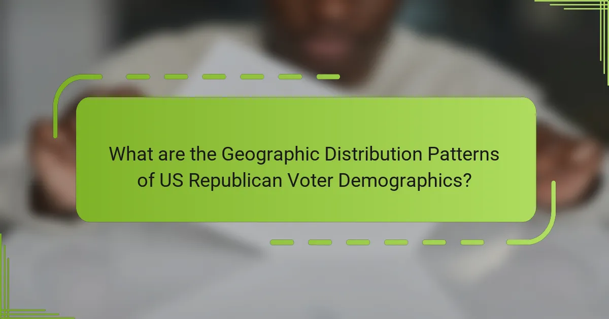 What are the Geographic Distribution Patterns of US Republican Voter Demographics?