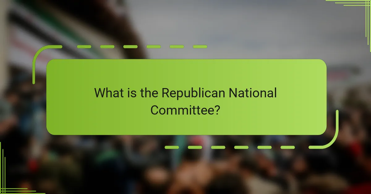 What is the Republican National Committee?